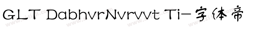 GLT DabhvrNvrvvt Ti字体转换